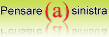 Pensare (a) sinistra Pensare (a) sinistra